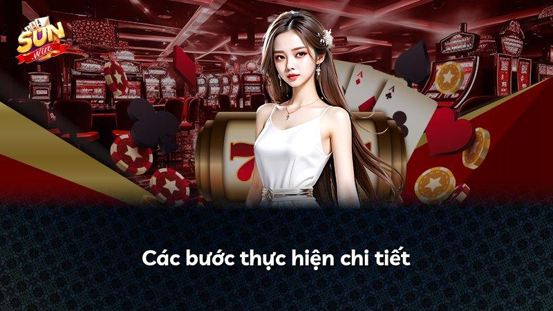 Các bước thực hiện chi tiết