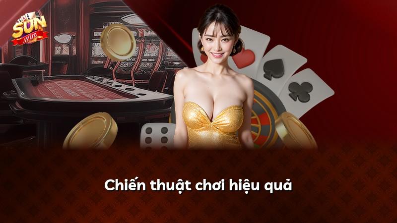 Chiến thuật chơi hiệu quả