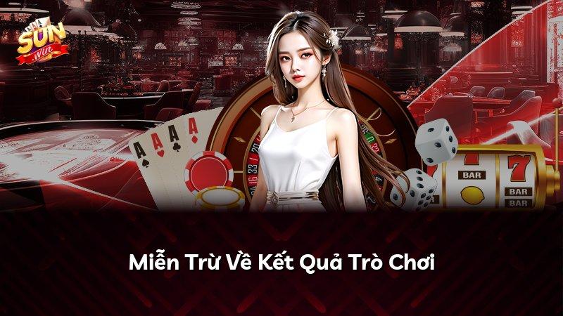 Miễn Trừ Về Kết Quả Trò Chơi