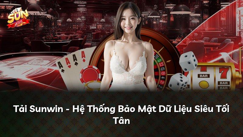 Tải Sunwin - Hệ Thống Bảo Mật Dữ Liệu Siêu Tối Tân